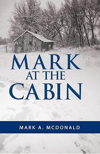 Mark At The Cabin book cover